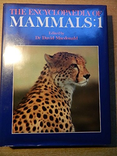 The Encyclopedia of Mammals Volume 3 - Marsupials, Insect Eaters, and Small Herbivores