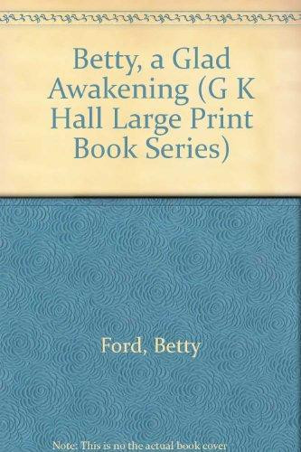 Betty, a Glad Awakening