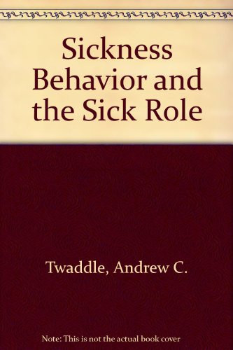 Sickness Behavior and the Sick Role