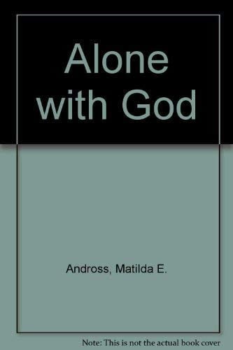 Alone with God Fitting for Service