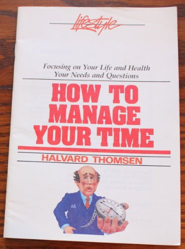 How to Manage Your Time