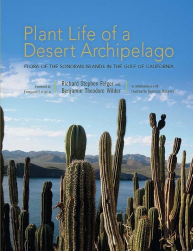 Plant Life of a Desert Archipelago Flora of the Sonoran Islands in the Gulf of California