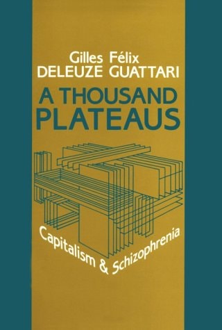A Thousand Plateaus: Capitalism and Schizophrenia (English and French Edition)