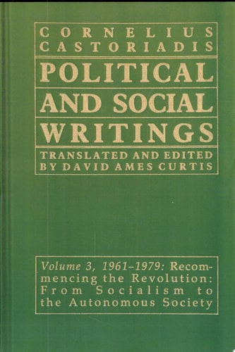 Recommencing the Revolution: From Socialism to the Autonomous Society, 1961-1979