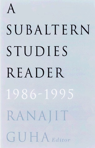 A Subaltern Studies Reader, 1986-1995