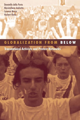 Globalization from Below Transnational Activists and Protest Networks