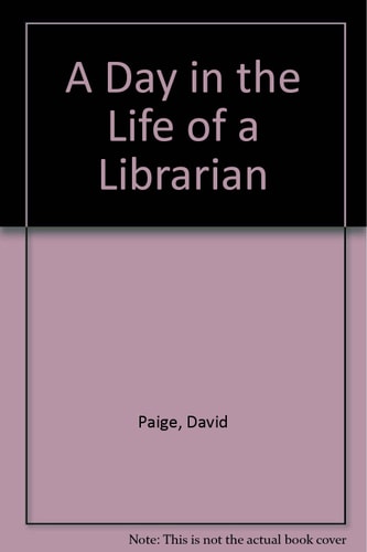 A Day in the Life of a Librarian