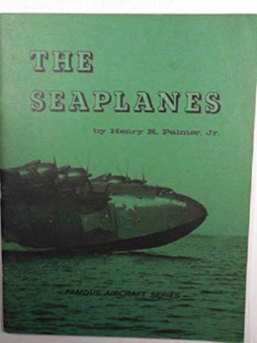 The Seaplanes (Famous Aircraft series)