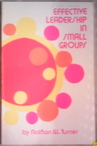 Effective Leadership in Small Groups