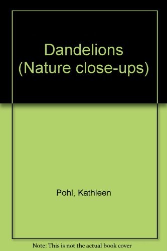 Dandelions (Nature Close-Ups (Blackbirch Software))