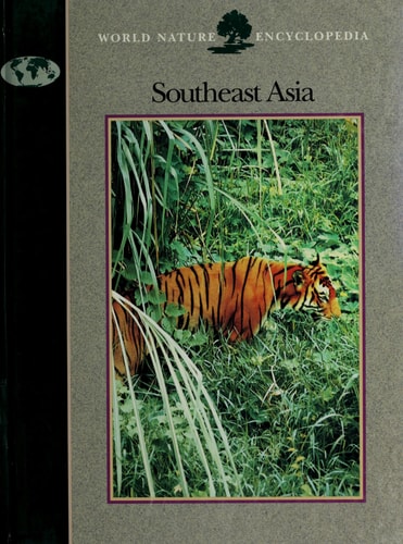 World Nature Encyclopedia Southeast Asia