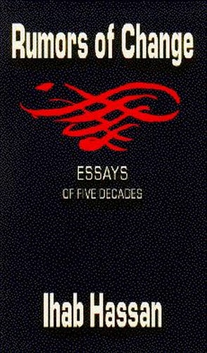 Rumors of Change Essays of Five Decades