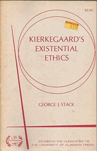 Kierkegaard's existential ethics (Studies in the humanities : Philosophy ; no. 16)