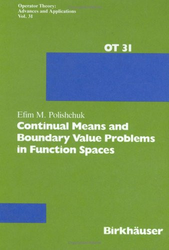 Continual Means and Boundary Value Problems in Function Space (Operator Theory Advances & Applications)