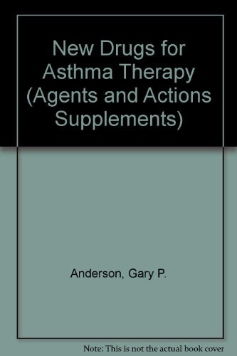 New Drugs for Asthma Therapy (Agents and Actions Supplements; 34 Reference Sources in the)