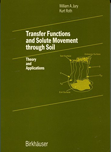 Transfer Functions and Solute Movement Through Soil: Theory and Applications