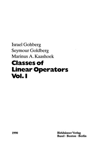 Classes of Linear Operators Vol. 2