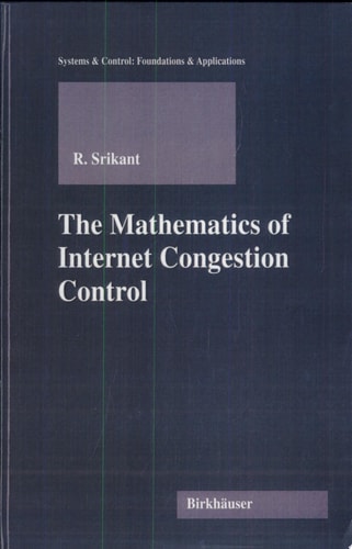 The Mathematics of Internet Congestion Control