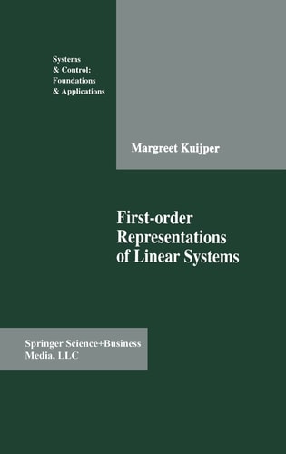 First-Order Representations of Linear Systems (Systems & Control: Foundations & Applications)