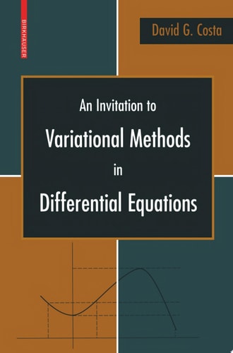 An Invitation to Variational Methods in Differential Equations