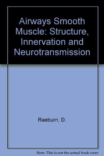 Airways Smooth Muscle: Structure, Innervation and Neurotransmission