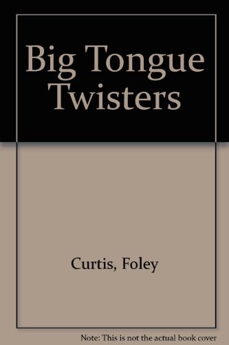 The Little Book of Big Tongue Twisters