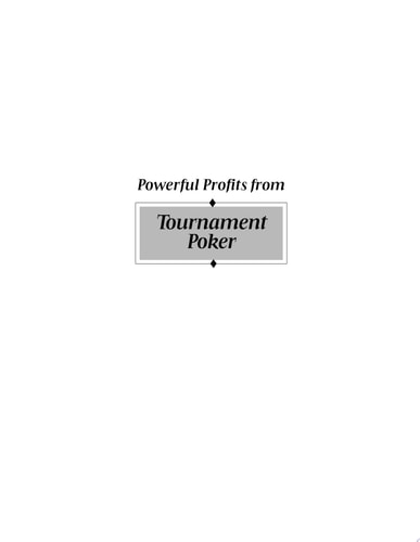 Powerful Profits From Tournament Poker