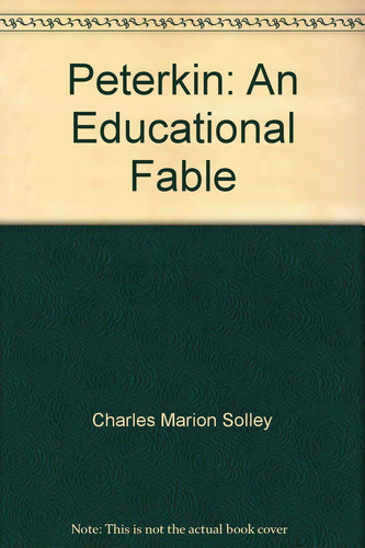 Peterkin An Educational Fable