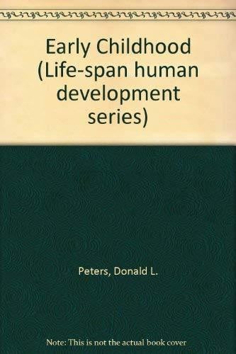 Early childhood (Life-span human development series)