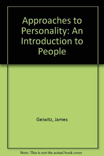 Approaches to personality: An introduction to people