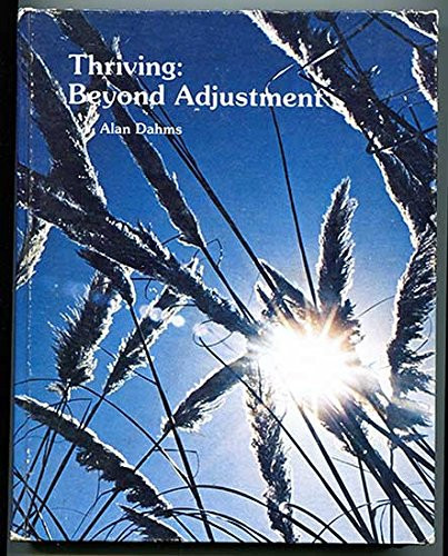 Thriving: Beyond adjustment