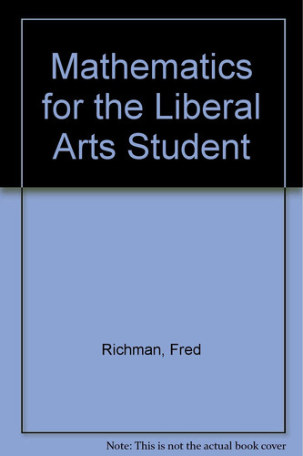 Mathematics for the Liberal Arts Student