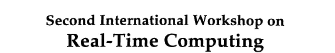 Proceedings Second International Workshop on Real-Time Computing Systems and Applications, October 25-27, 1995, Tokyo, Japan