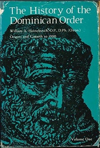 The History of the Dominican Order (2 Volume Set)