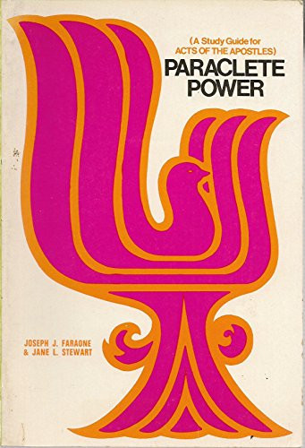 Paraclete Power A Study Guide for Acts of the Apostles
