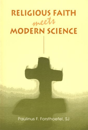 Religious Faith Meets Modern Science