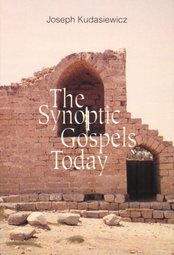 The Synoptic Gospels Today