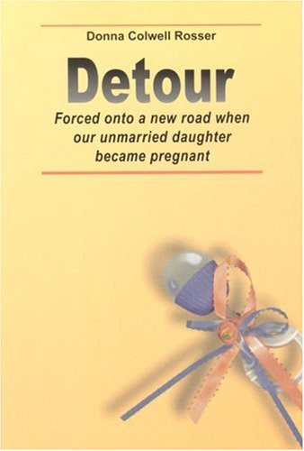 Detour Forced Onto a New Road When Our Unmarried Daughter Became Pregnant