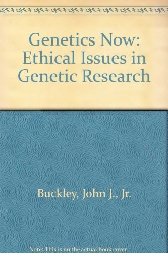 Genetics Now: Ethical Issues in Genetic Research