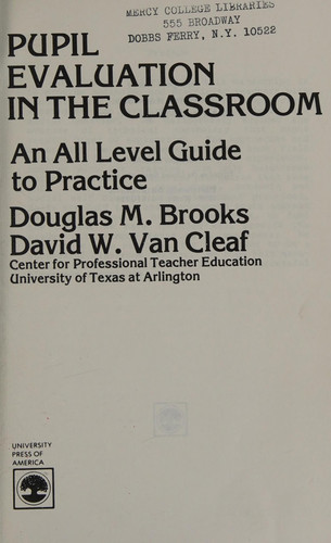 Pupil Evaluation in the Classrom: An All Level Guide to Practice