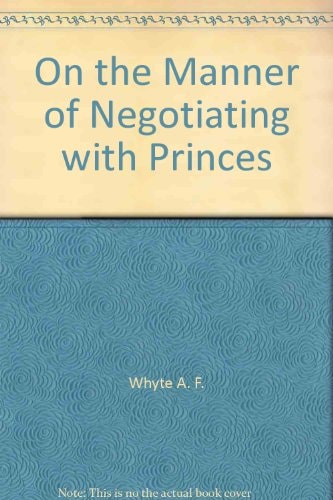 On the Manner of Negotiating with Princes