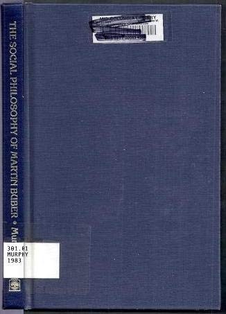The Social Philosophy of Martin Buber: The Social World As a Human Dimension