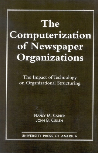 The Computerization of Newspaper Organizations