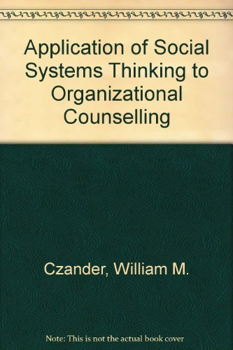 The application of social systems thinking to organizational consulting