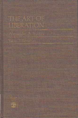 The Art of Liberation: Alexander A. Ivanov