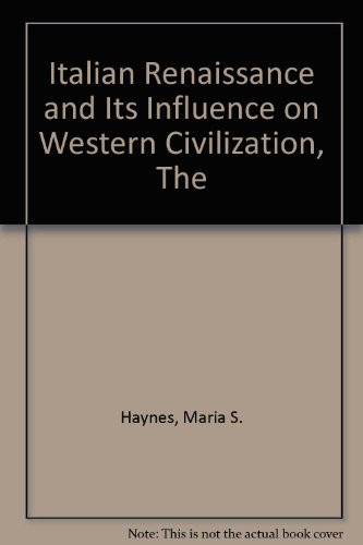 The Italian Renaissance and its influence on western civilization