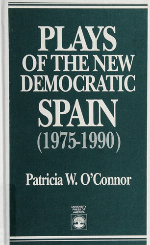 Plays of the New Democratic Spain (1975-1990)