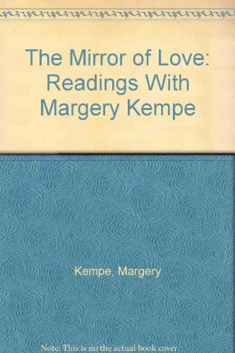 The Mirror of Love Readings with Margery Kempe