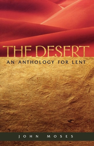 The Desert An Anthology for Lent
