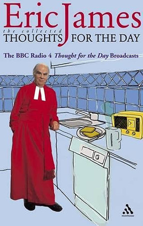 Collected thoughts: the Radio 4 `thought for the day' broadcasts